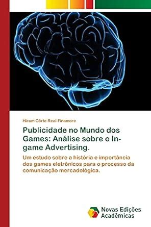 Buy Publicidade no Mundo dos Games: Análise sobre o In-game Advertising ...