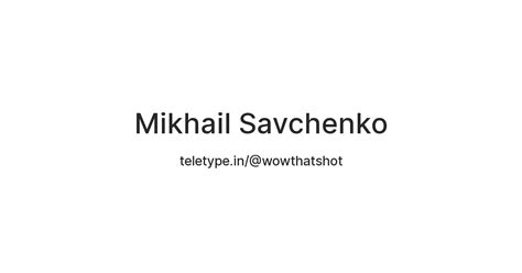 Mikhail Savchenko — Teletype