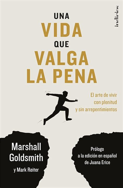 Buy Una vida que valga la pena/ The Earned Life: El Arte De Vivir Con ...