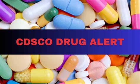 CDSCO Flags 55 Substandard, 4 Spurious Drugs in June Batch Alert, Full ...