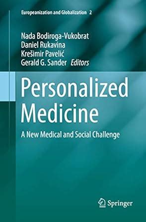 Buy Personalized Medicine: A New Medical and Social Challenge: 2 ...