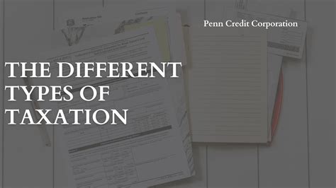 The Different Types of Taxation – Penn Credit Corporation