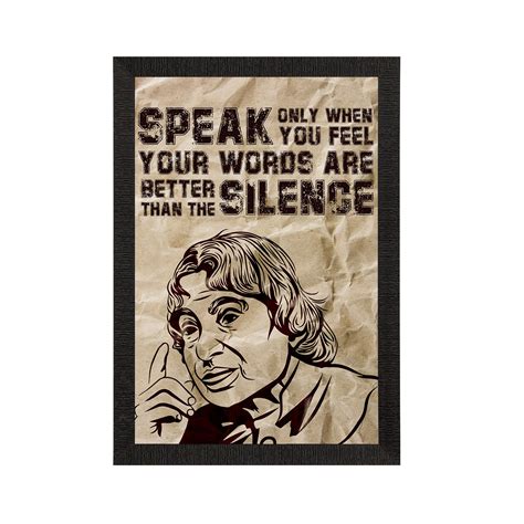"SPEAK Only When You Feel Your Words are Better than the SILENCE" A. P ...