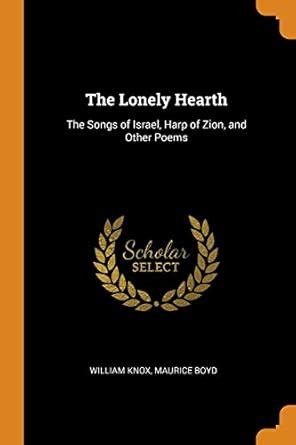 Buy The Lonely Hearth: The Songs of Israel, Harp of Zion, and Other ...