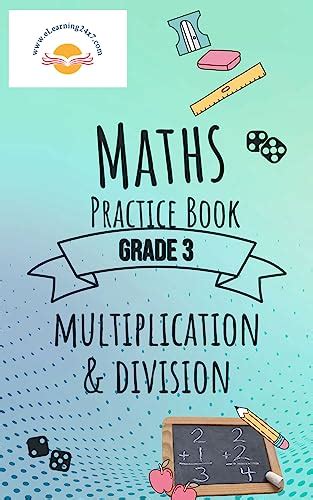 MATHS PRACTICE BOOK: GRADE 3 MULTIPLICATION & DIVISION (GRADE 3 MATHS ...