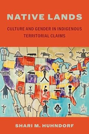 Buy Native Lands: Culture and Gender in Indigenous Territorial Claims ...