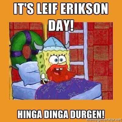 Crazy Eddie's Motie News: It's Leif Erikson Day with Spongebob ...