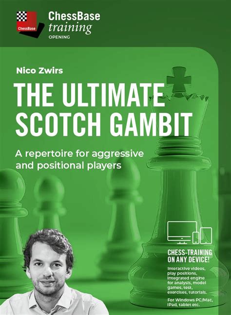 The Ultimate Scotch Gambit - A Repertoire for Aggressive and Positiona ...