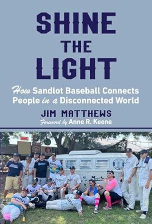 Buy Shine the Light: How Sandlot Baseball Connects People in a ...