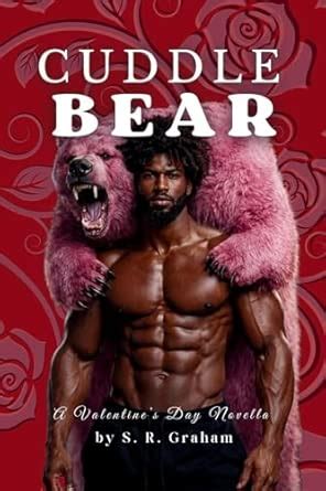 Cuddle Bear (Gullah Geechee Love Stories) : Graham, S R: Amazon.in: Books
