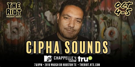 The Riot Comedy Club presents Cipha Sounds (MTV, TruTV), The Riot ...