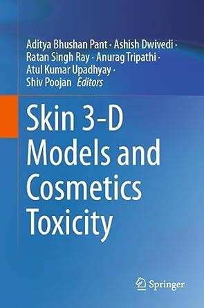 Skin 3-D Models and Cosmetics Toxicity eBook : Pant, Aditya Bhushan ...