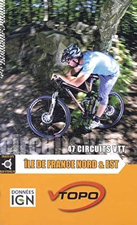 Amazon.in: Buy Ile de France nord et est 47 circuits vtt Book Online at ...