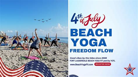 Annual 4th of July Beach Yoga Freedom Flow: Fort Lauderdale Beach, Ft ...