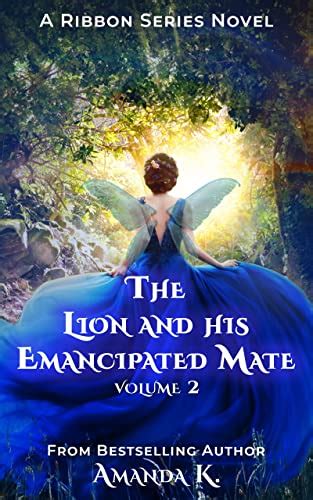 The Lion and His Emancipated Mate Volume 2 (Ribbon Series Book 4) eBook ...