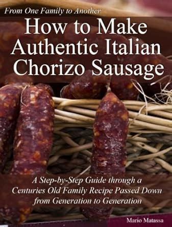How to Make Authentic Italian Chorizo Sausage - A Step–by–Step Guide ...