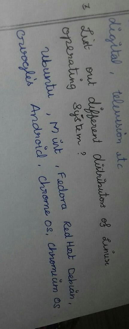 List out different distributions of Linux operating system. - Brainly.in