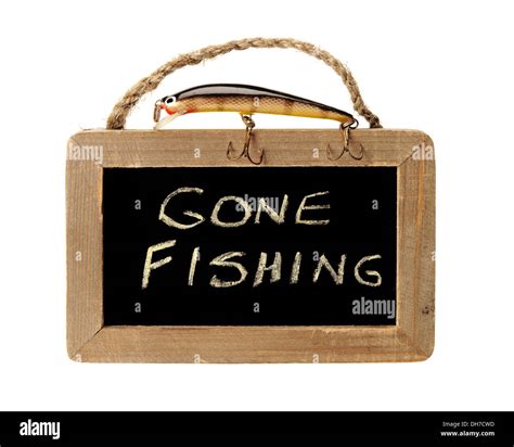 Gone Fishing Sign High Resolution Stock Photography and Images - Alamy