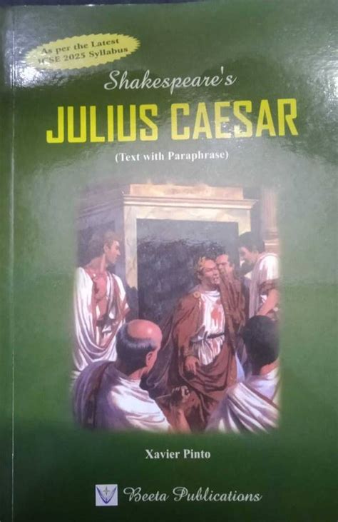 Julius Caesar ICSE Shakespeare,s( Text With Paraphrase ) As Per The ...