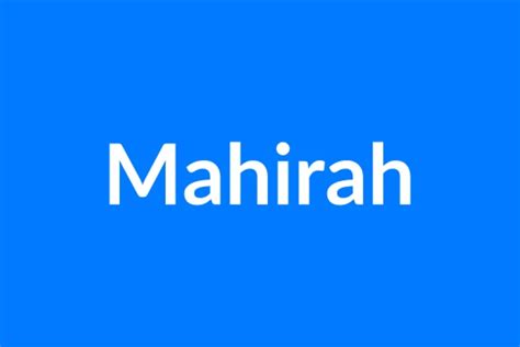 Mahirah Name Meaning | Islamic Girl Name - Vews News English