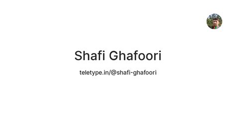 Shafi Ghafoori — Teletype