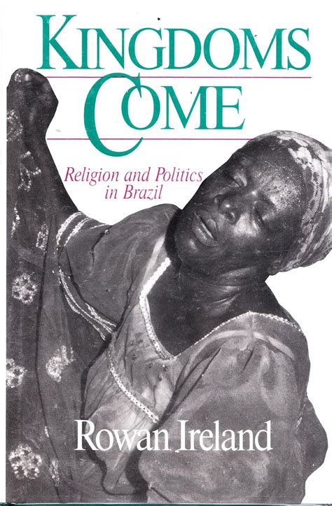 Buy Kingdoms Come: Religion and Politics in Brazil (Pitt Latin American ...