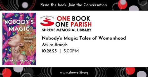 Nobodys Magic: Tales of Womanhood at the Atkins Branch, Shreve Memorial ...