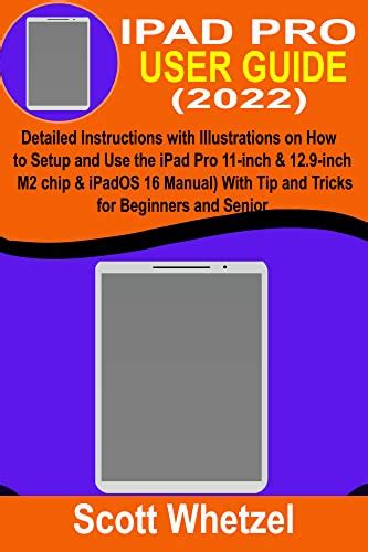 Buy IPAD PRO USER GUIDE (2022): Detailed Instructions with ...