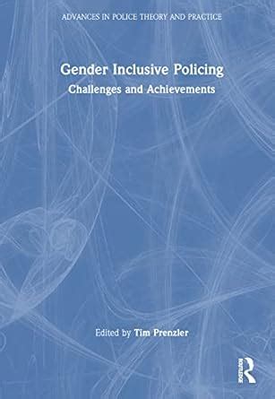 Gender Inclusive Policing: Challenges and Achievements (Advances in ...