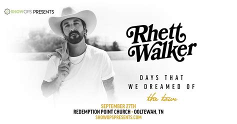 RHETT WALKER: Days That We Dreamed Of Tour - Ooltewah, TN, Redemption ...