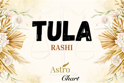 Tula Rashi (Libra Moon Sign) – Strengths, Weaknesses, Traits, Love Lif ...