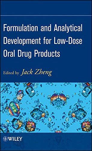 Formulation and Analytical Development for Low-Dose Oral Drug Products ...