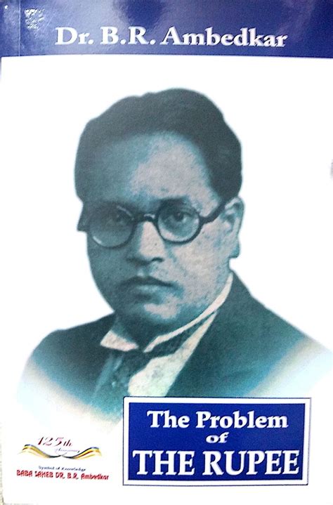 The Problem Of Rupee : Dr B R Ambedkar, Dr B R Ambedkar: Amazon.in: Books