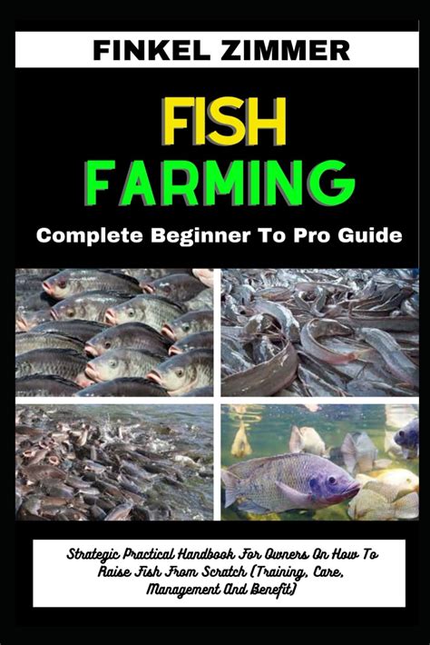Buy FISH FARMING: Complete Beginner To Pro Guide: Strategic Practical ...