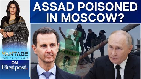 Syria's Exiled Dictator Bashar al-Assad Poisoned in Russia: Reports ...
