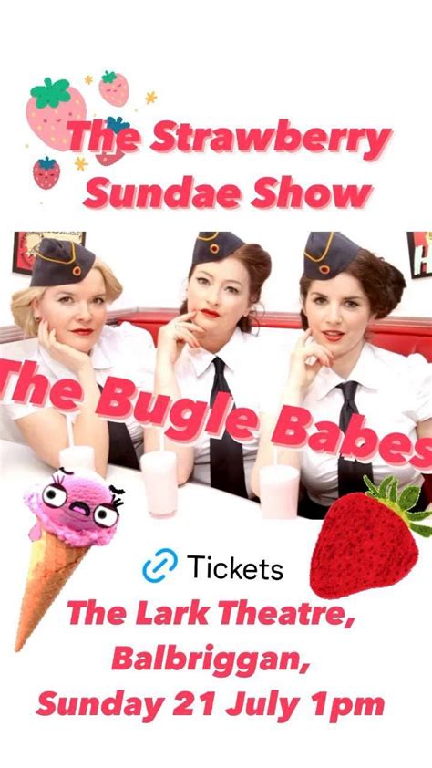 The Strawberry Sundae Show , Balbriggan, Co. Dublin, Drogheda, 21 July ...