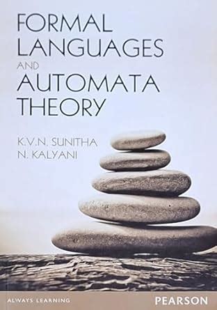 Formal Languages And Automata Theory : K. V. N. Sunitha, N. Kalyani ...