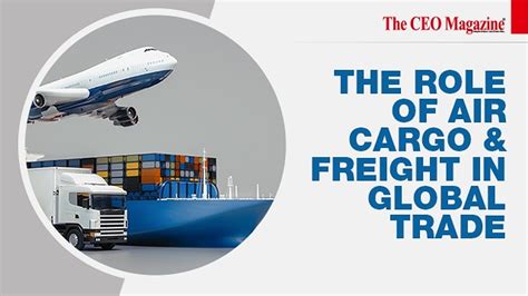 The Role of Air Cargo & Freight in Global Trade