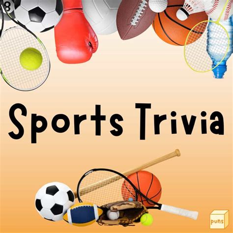 120+ Sports Trivia Questions and Answers - Box of Puns