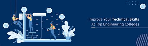 Improve your technical skills at Top Engineering Colleges
