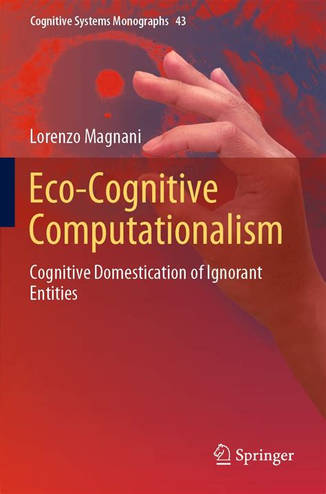 Eco-cognitive Computationalism: Cognitive Domestication of Ignorant ...