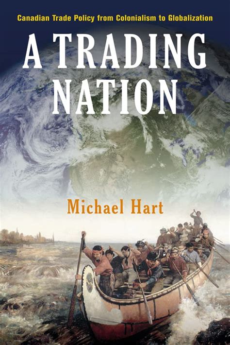 Buy A Trading Nation: Canadian Trade Policy from Colonialism to ...