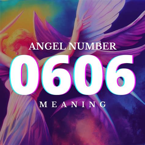 Angel Number 0606: Meaning and Reasons Why You Are Seeking - My Angel ...
