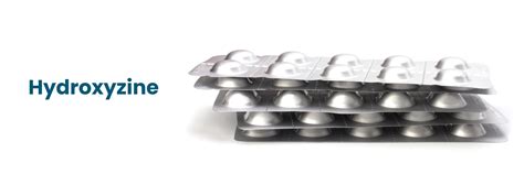 Hydroxyzine Tablet - Benefits, Dosage, and Safety Information