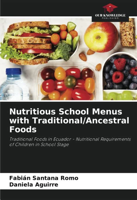 Nutritious School Menus with Traditional/Ancestral Foods : Daniela ...