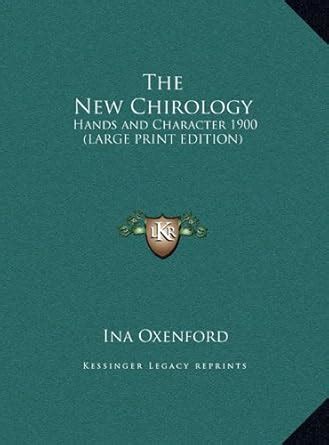 The New Chirology: Hands and Character 1900 (LARGE PRINT EDITION ...