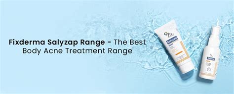 Fixderma Salyzap Range-The Best Body Acne Treatment Range – Fixderma ...