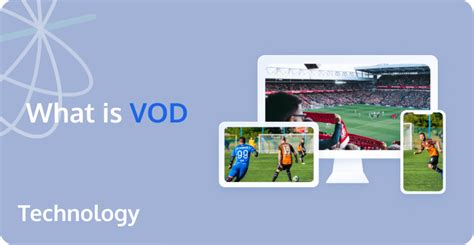 Understanding types of VOD: Choose the best model for your business