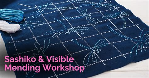 Sashiko & Visible Mending Workshop, 7350 Georgia Ave NW, Washington D.C ...
