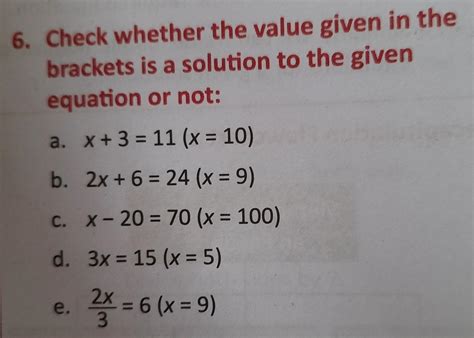 Check whether the value given in the brackets is a solution to the ...
